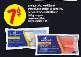saumon coho fumé Nanuk tranché, 85 g ou filet de poissons, certaines variétés SeaQuest