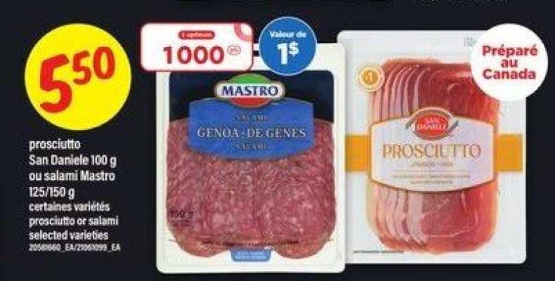 PROSCIUTTO SAN DANIELE 100 G OU SALAMI MASTRO 125/150 G