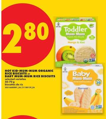 HOT KID-MUM-MUM ORGANIC RICE BISCUITS or BABY MUM-MUM RICE BISCUITS