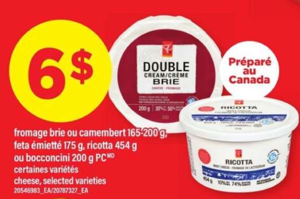 fromage brie ou camembert, feta émietté, ricotta ou bocconcini