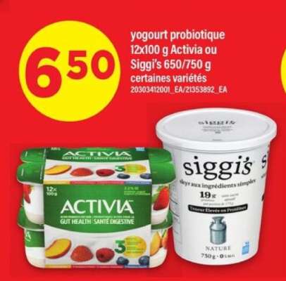 yogourt probiotique 12x100 g Activia ou Siggi’s 650/750 g