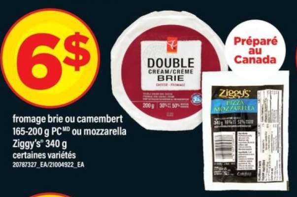 fromage brie ou camembert 165-200 g PC ou mozzarella Ziggy's 340 g