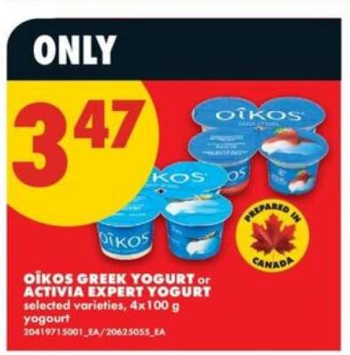 OIKOS GREEK YOGURT or ACTIVIA EXPERT YOGURT