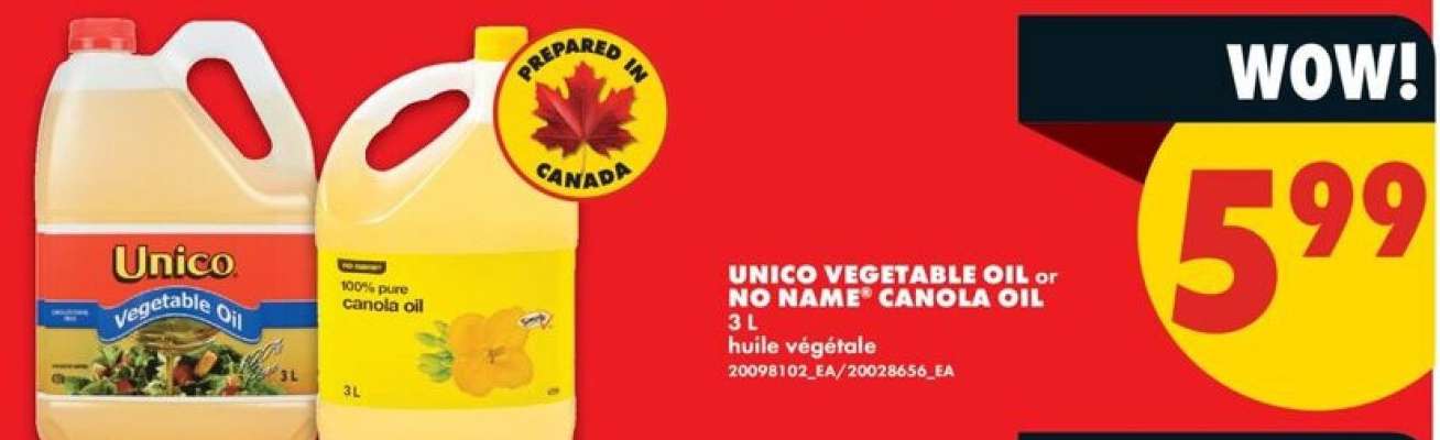 Unico Vegetable Oil or No Name Canola Oil