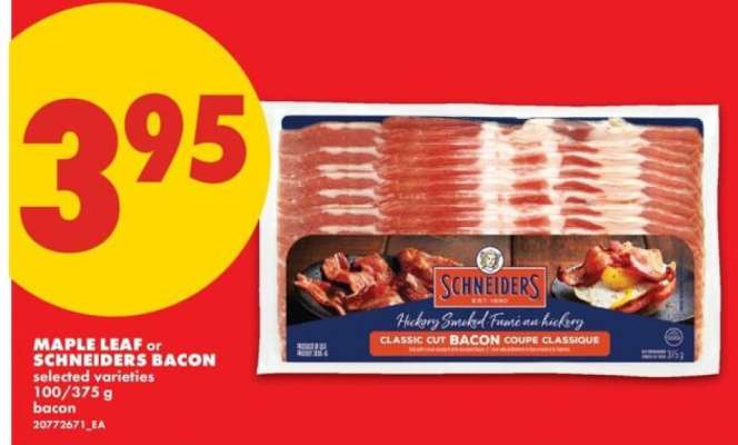 MAPLE LEAF OR SCHNEIDERS BACON