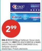 CREST PRO-HEALTH SENSITIVE & ENAMEL SHIELD (70mL) or CREST 3DWHITE STAIN ERASER (65 mL)