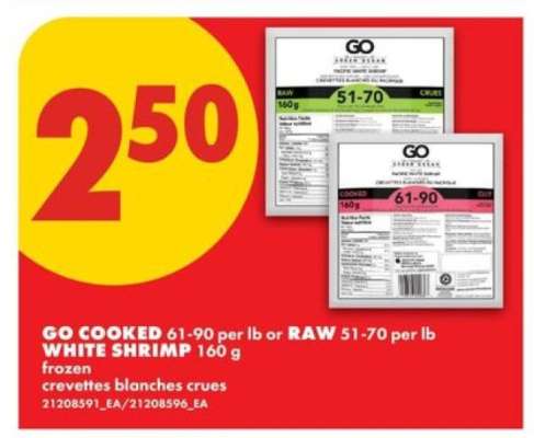 GO COOKED 61-90 per lb or RAW 51-70 per lb WHITE SHRIMP