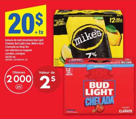 Bud Light Chelada, Bud Light Lime, Mike's Hard Lemonade or Hoop Tea