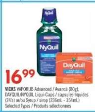 VICKS VAPORUB Advanced / Avancé (80g), DAYQUIL/NYQUIL Liqui-Caps / capsules liquides (24's) et/ou Syrup / sirop (236mL - 354mL)