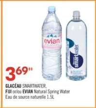 GLACÉAU SMARTWATER, FIJI or/ou EVIAN Natural Spring Water