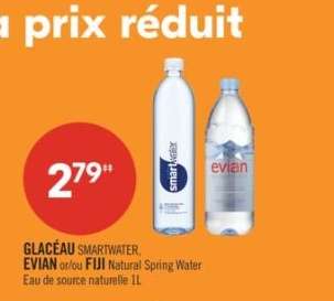 GLACÉAU SMARTWATER, EVIAN or/ou FIJI Natural Spring Water